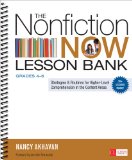 Nonfiction Now Lesson Bank, Grades 4-8 Strategies and Routines for Higher-Level Comprehension in the Content Areas