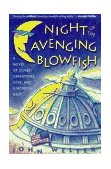 Night of the Avenging Blowfish A Novel of Covert Operations, Love, and Luncheon Meat 1994 9781565120501 Front Cover