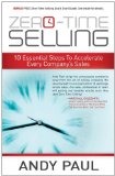 Zero-Time Selling 10 Essential Steps to Accelerate Every Company's Sales cover art