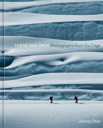 There and Back Photographs from the Edge  9781984859501 Front Cover
