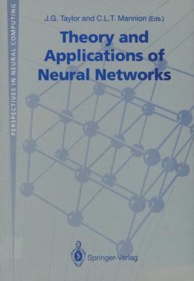 Theory and Applications of Neural Networks 1991 9783540196501 Front Cover