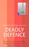 Deadly Defence  9780297863502 Front Cover