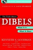 Truth about DIBELS What It Is - What It Does cover art
