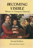 Becoming Visible Women in European History 2nd 9780395419502 Front Cover