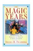Magic Years Understanding and Handling the Problems of Early Childhood cover art