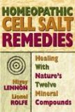 Homeopathic Cell Salt Remedies Healing with Nature's Twelve Mineral Compounds cover art