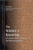 Science of Knowing J. G. Fichte's 1804 Lectures on the Wissenschaftslehre  9780791464502 Front Cover