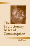 Evolutionary Bases of Consumption  9780805851502 Front Cover