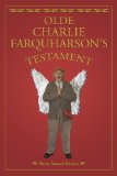 Olde Charlie Farquharson's Testament 2010 9780889954502 Front Cover