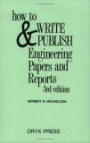 How to Write and Publish Engineering Papers and Reports  cover art