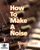 How to Make a Noise 2007 9780955495502 Front Cover
