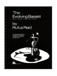 Evolving Bassist -- Millennium Edition A Comprehensive Method in Developing a Total Musical Concept for the Aspiring Jazz Bass Player  9780967601502 Front Cover