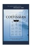 Coffinman The Journal of a Buddhist Mortician  9780972139502 Front Cover