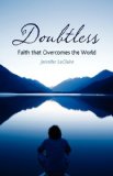 Doubtless Faith that Overcomes the World 2009 9780981979502 Front Cover