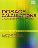 Dosage Calculations: a Ratio-Proportion Approach 4th 9781285429502 Front Cover