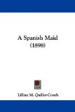 Spanish Maid 2009 9781437468502 Front Cover
