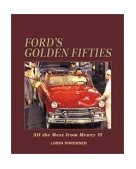 Ford's Golden Fifties All the Best from Henry II 2003 9781580085502 Front Cover