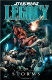 Star Wars: Legacy Volume 7 - Storms Legacy Volume 7 - Storms 2009 9781595823502 Front Cover