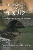 Bridges of God A Study in the Strategy of Missions