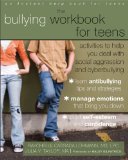 Bullying Workbook for Teens Activities to Help You Deal with Social Aggression and Cyberbullying 2013 9781608824502 Front Cover