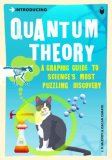 Quantum Theory A Graphic Guide to Science's Most Puzzling Discovery cover art