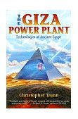 Giza Power Plant Technologies of Ancient Egypt 1998 9781879181502 Front Cover
