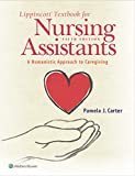 Lippincott Textbook for Nursing Assistants A Humanistic Approach to Caregiving