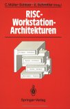 RISC-Workstation-Architekturen Prozessoren, Systeme und Produkte 1991 9783540540502 Front Cover