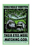 Their Eyes Were Watching God  9780060916503 Front Cover