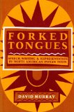 Forked Tongues Speech, Writing and Representation in North American Indian Texts 1991 9780253206503 Front Cover