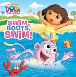 Swim, Boots, Swim! (Dora the Explorer) 2013 9780449818503 Front Cover