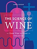 Science of Wine From Vine to Glass - 3rd Edition 3rd 9780520379503 Front Cover