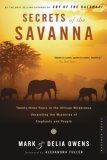 Secrets of the Savanna Twenty-Three Years in the African Wilderness Unraveling the Mysteries of Elephants and People cover art
