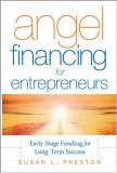 Angel Financing for Entrepreneurs Early-Stage Funding for Long-Term Success cover art