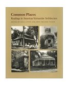 Common Places Readings in American Vernacular Architecture cover art