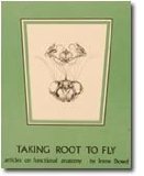 Taking Root to Fly : Articles on Functional Anatomy