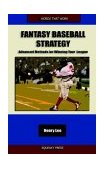 Fantasy Baseball Strategy : Advanced Methods for Winning Your League 2004 9780974844503 Front Cover