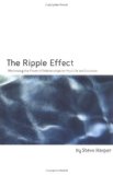 Ripple Effect Maximizing the Power of Relationships for Life and Business cover art
