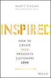 Inspired How to Create Tech Products Customers Love 2nd 9781119387503 Front Cover