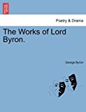 Works of Lord Byron 2011 9781241594503 Front Cover