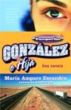 Transportes Gonzï¿½lez e Hija / Gonzï¿½lez and Daughter Trucking Co  9781400096503 Front Cover