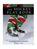 Hockey Play Book Teaching Hockey Systems 2005 9781552090503 Front Cover