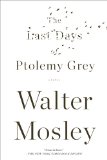 Last Days of Ptolemy Grey A Novel cover art