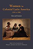 Women in Colonial Latin America, 1526 To 1806 Texts and Contexts  9781624667503 Front Cover