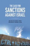 Case for Sanctions Against Israel 2012 9781844674503 Front Cover