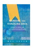 Measures and Handling Data Activities for Children with Mathematical Learning Difficulties 2003 9781853469503 Front Cover