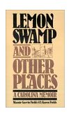Lemon Swamp and Other Places A Carolina Memoir cover art