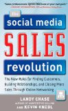 Social Media Sales Revolution: the New Rules for Finding Customers, Building Relationships, and Closing More Sales Through Online Networking  cover art