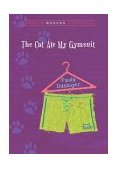 Cat Ate My Gymsuit (Puffin Modern Classics)  9780142402504 Front Cover
