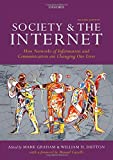 Society and the Internet How Networks of Information and Communication Are Changing Our Lives 2nd 9780198843504 Front Cover